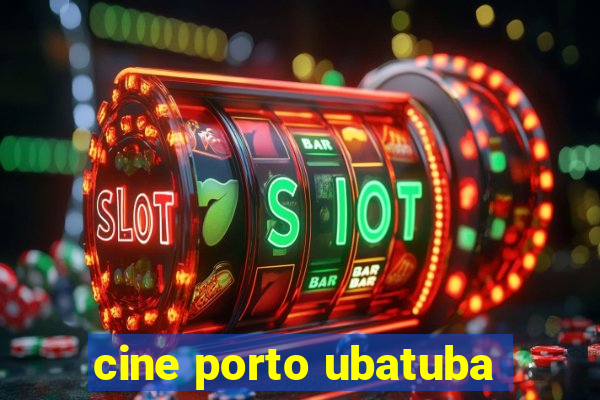 cine porto ubatuba